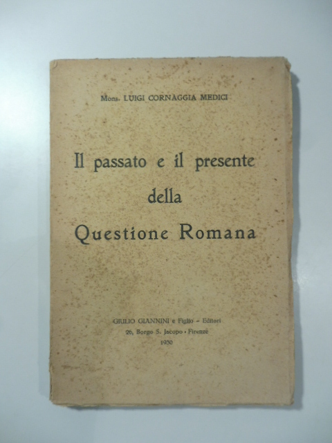 Il passato e il presente della questione romana